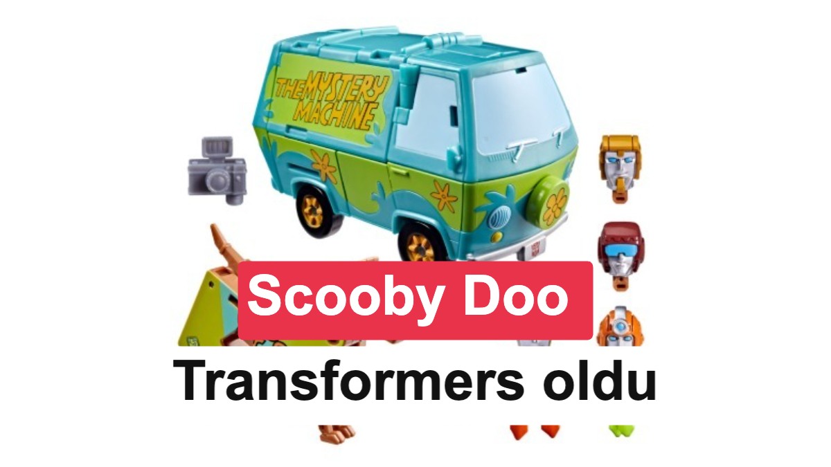 Scooby Doo ve Transformers Evrenleri Birleşti: Mystery Machine Robota Dönüşüyor
