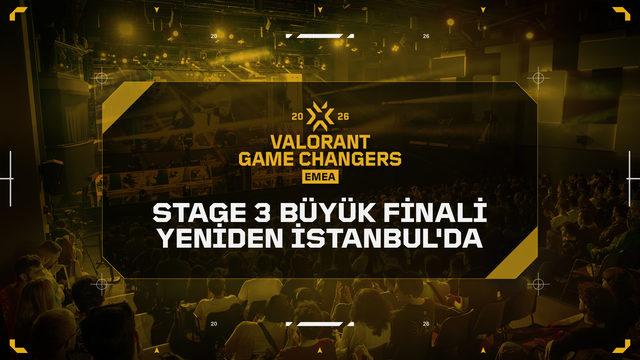 VALORANT Game Changers EMEA Büyük Finali Üst Üste Üçüncü Kez İstanbul'da