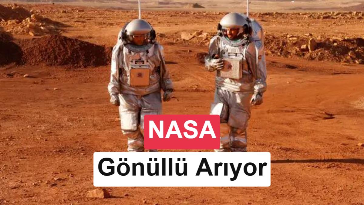 NASA'dan 1 Yıllık Mars Simülasyonu: Uzayda Yaşam Testi İçin Gönüllüler Aranıyor