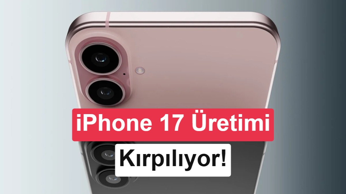 Apple'da Maliyet Krizi: iPhone 17 Üretim Kapasitesi Yüzde 33 Düşürüldü