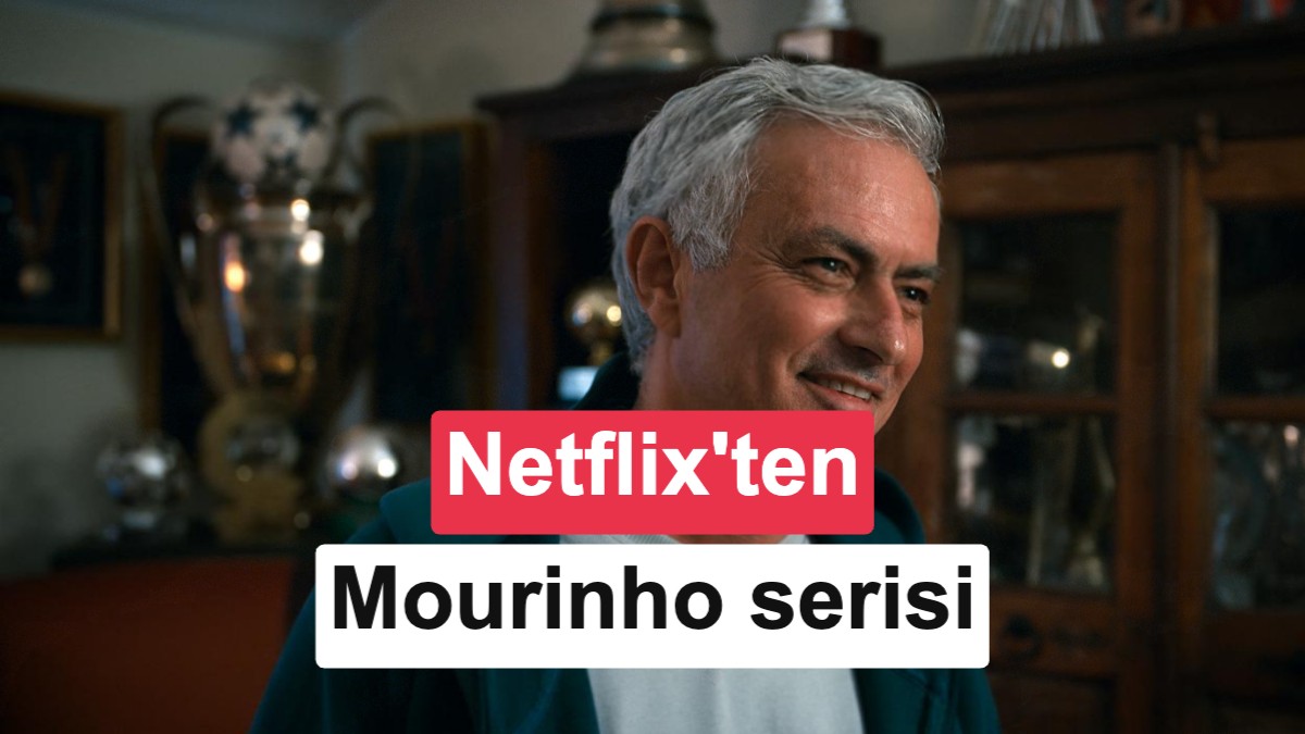 Netflix'in Yeni Jose Mourinho Belgeseli 11 Ağustos'ta Geliyor