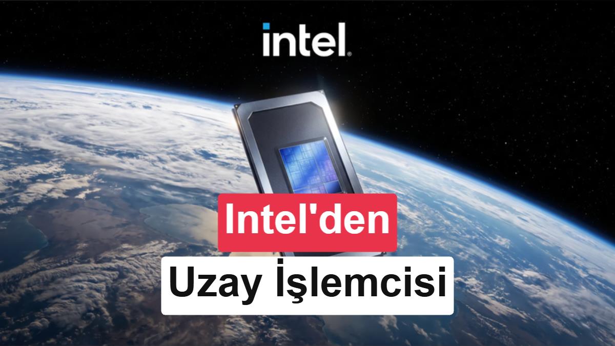 Intel'den Uzay İçin Yapay Zeka İşlemcisi: 18A Mimari ve 75 TOPS Performanslı Starfire