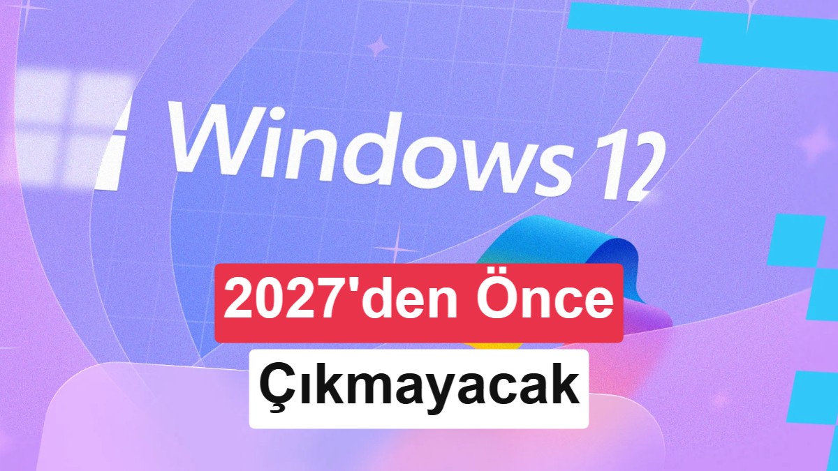 Windows 12 Bekleyenlere Kötü Haber: Microsoft'un Yeni İşletim Sistemi ve Yapay Zeka Planları