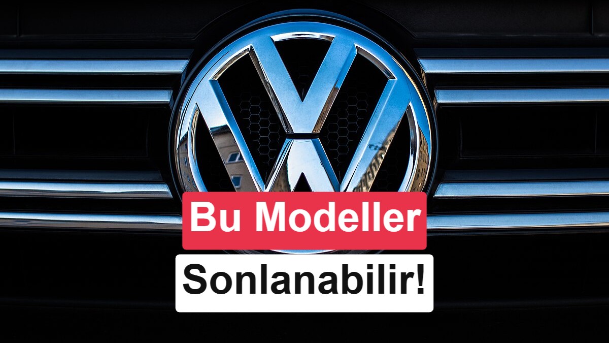 Volkswagen Grubu Küçülmeye Gidiyor: Hangi Modeller Üretimden Kalkacak?
