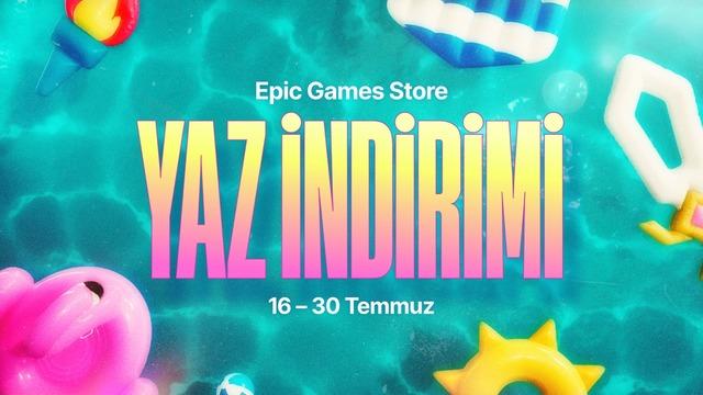 Epic Games Yaz İndirimi Başladı: Yüzde 95'e Varan İndirim Fırsatları