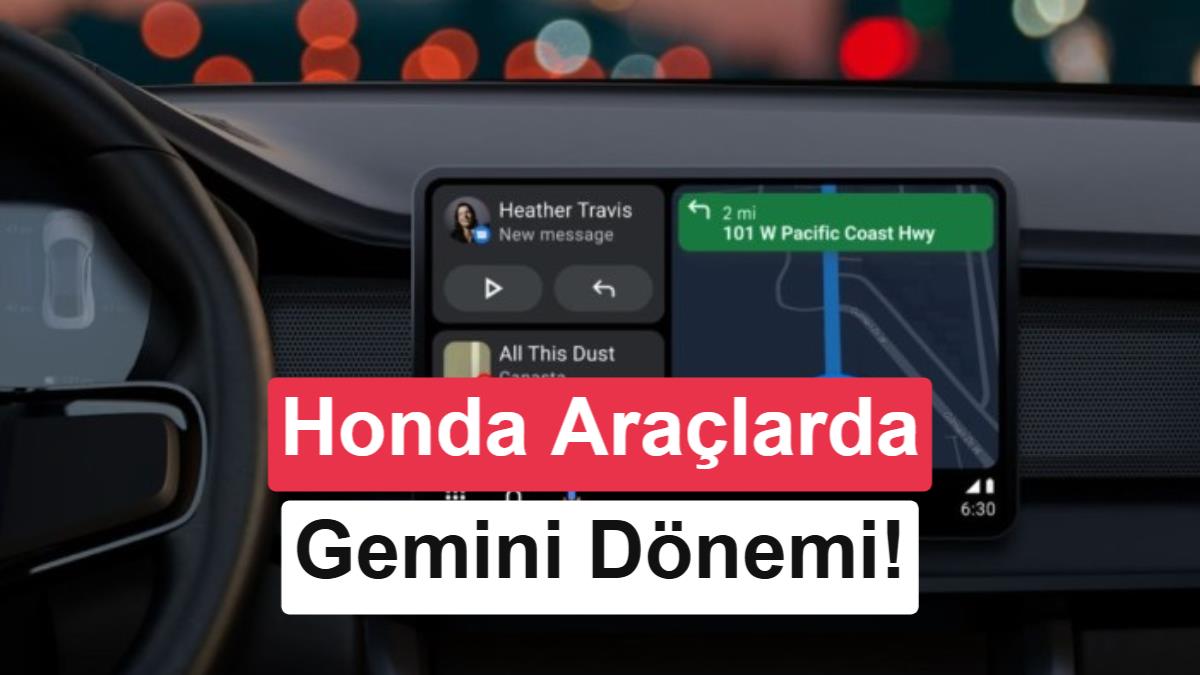 Honda, Araç İçi Deneyimi Google Gemini ile Yeniden Tanımlıyor: İşte Desteklenen Modeller