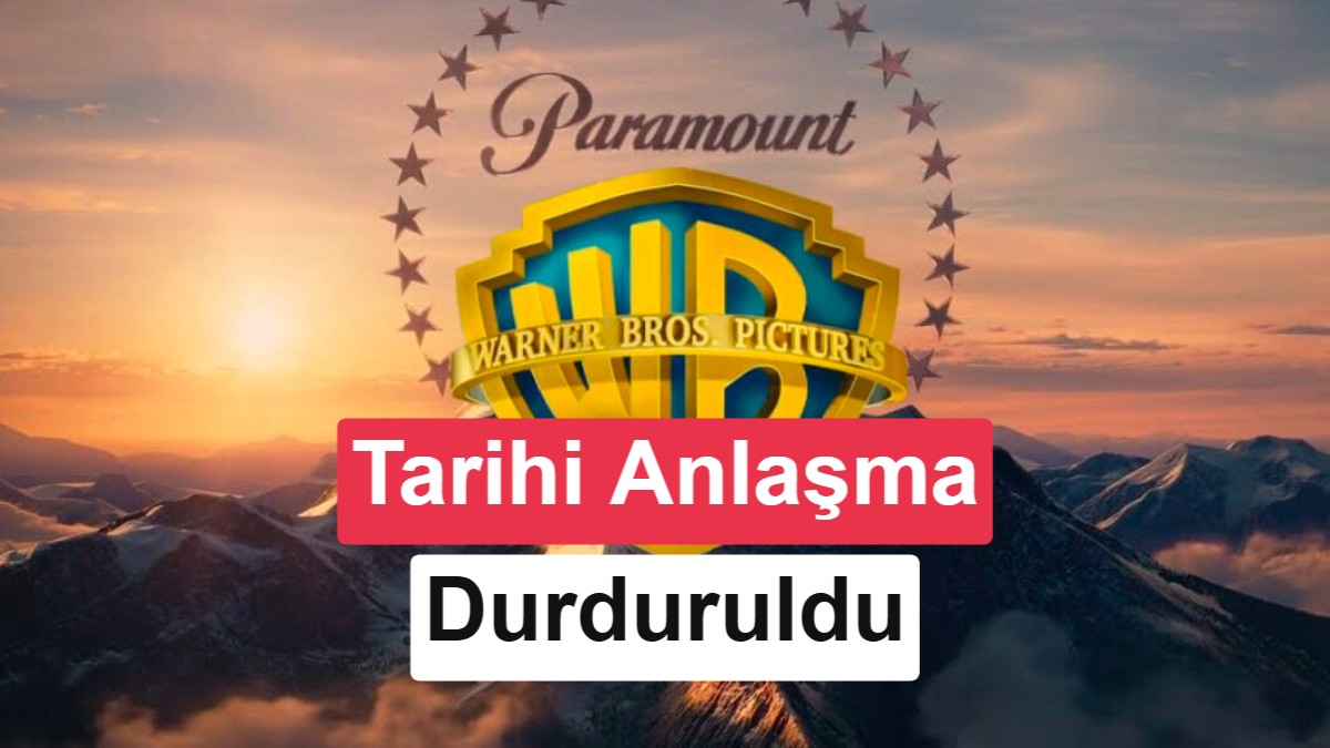 Paramount ve Warner Bros'un 110 Milyar Dolarlık Birleşmesine Yargı Engeli