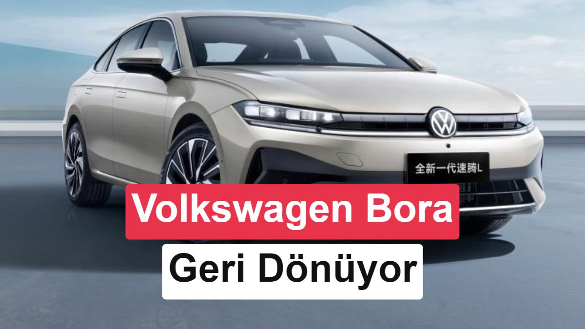 Volkswagen Bora Geri Dönüyor: Efsane Sedan Yenilenen Yüzüyle Yollarda