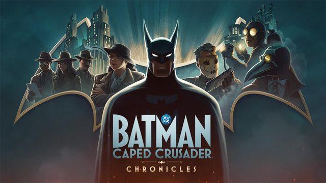 Yeni Batman Oyunu Duyuruldu: Caped Crusader – Chronicles Amazon Prime'a Geliyor