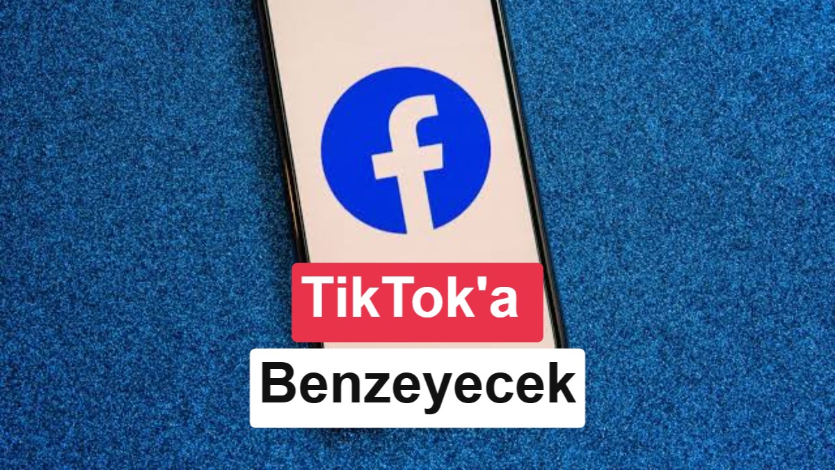 Facebook'tan Büyük Tasarım Değişikliği: TikTok Benzeri Ana Ekran ve Ücretsiz Doğrulama