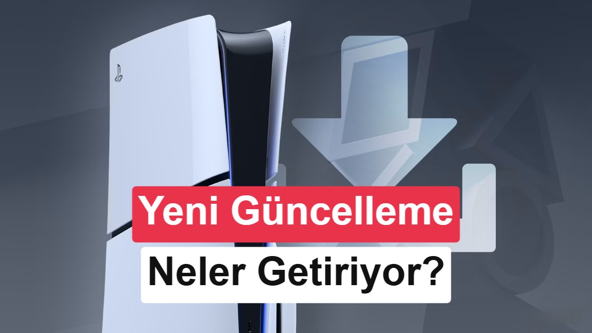 PlayStation 5 İçin Yeni Sistem Güncellemesi Yayınlandı: İşte Detaylar