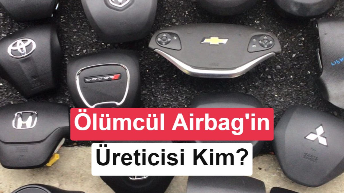 Şarapnel Fırlatan Sahte Hava Yastıkları Küresel Bir Tehdide Dönüştü