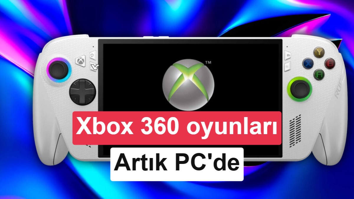 Microsoft'un Yeni Emülatörü Sızdı: Xbox 360 Oyunları PC'ye Geliyor