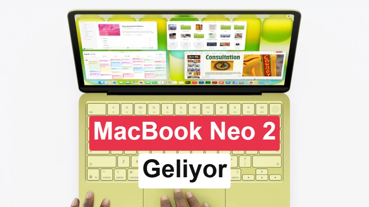 Apple MacBook Neo 2 Geliyor: A19 Pro İşlemci ve 12 GB RAM ile Neler Sunacak?