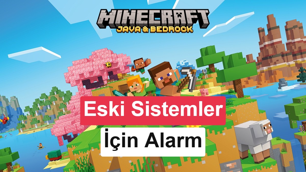 Minecraft: Java Edition Sistem Gereksinimleri 17 Yıl Sonra Yükseltildi