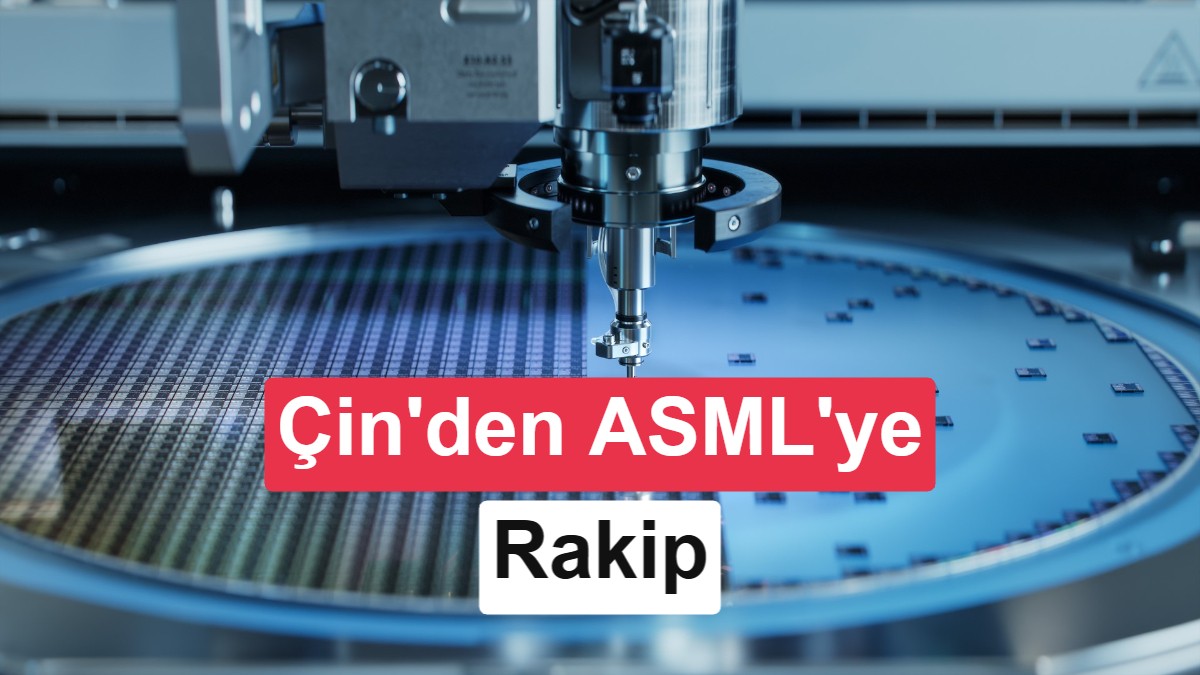 Çin'den ASML'ye Büyük Rakip: Yerli DUV Litografi Makineleri Seri Üretime Girdi