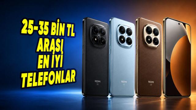 25-35 Bin TL Bandındaki En İyi Akıllı Telefonlar (2026 Rehberi)