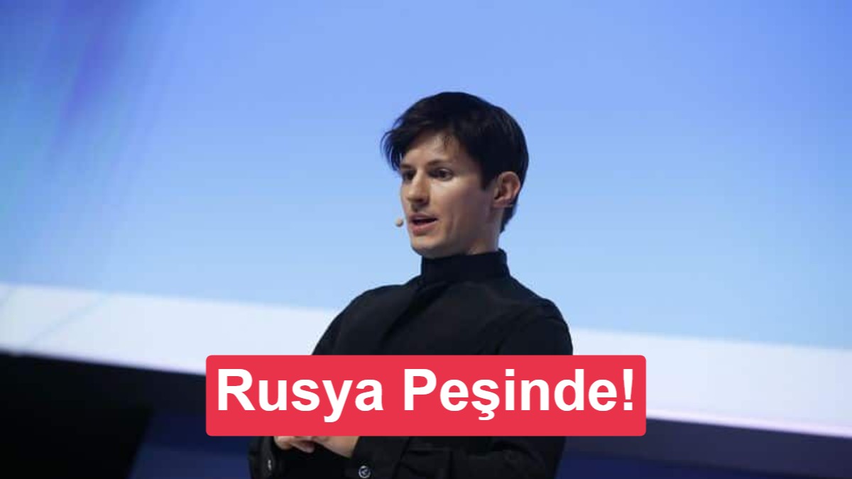 Rusya'dan Telegram Kurucusu Pavel Durov'a Terör Suçlaması ve Yakalama Kararı