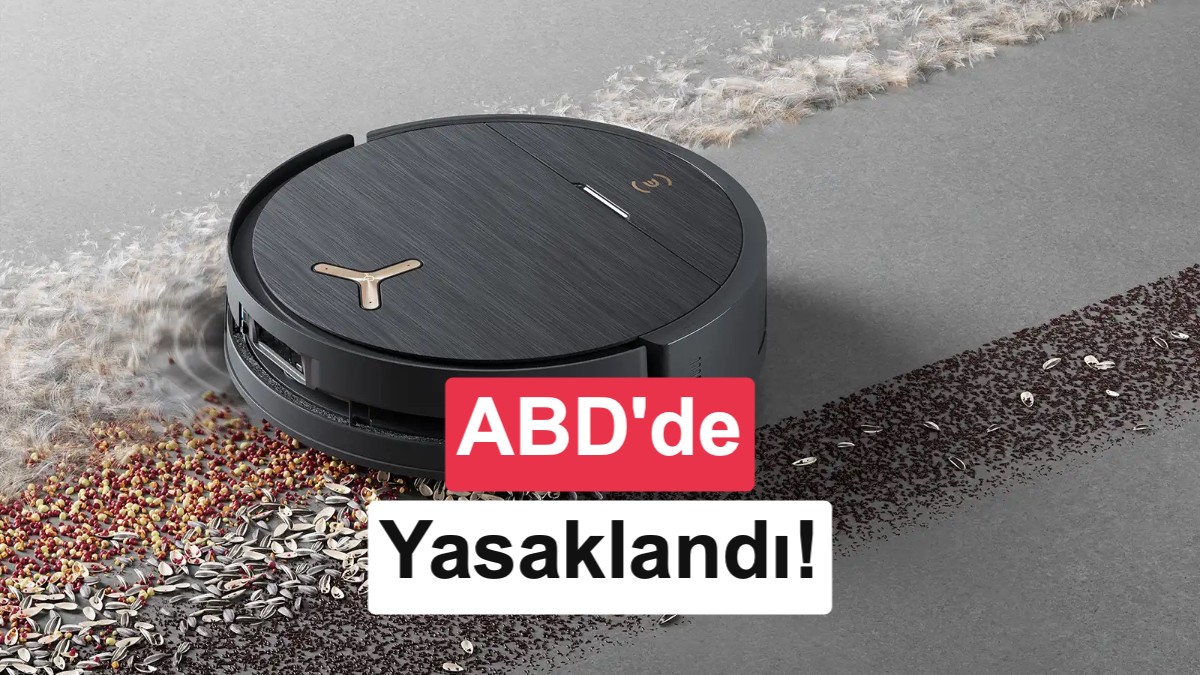 ABD'den Robot Süpürgelere İthalat Yasağı: Ulusal Güvenlik Gerekçesi