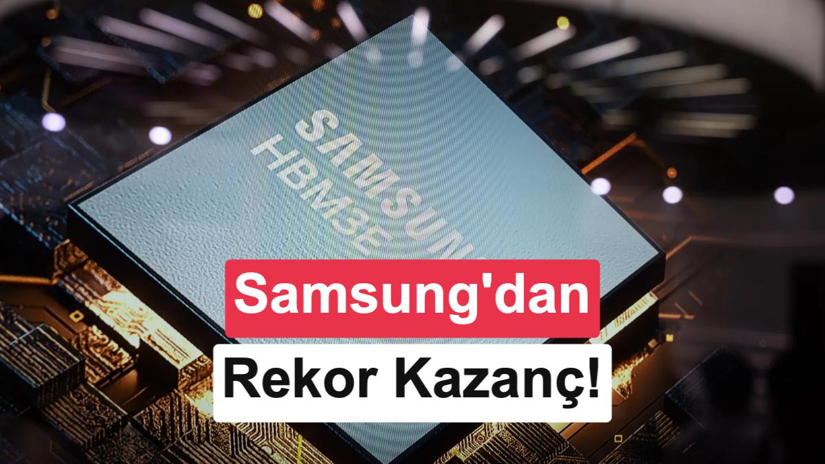 Samsung 2026 2. Çeyrek Sonuçları: Çip Satışları Rekor Kırdı, Mobil Bölüm Zararda