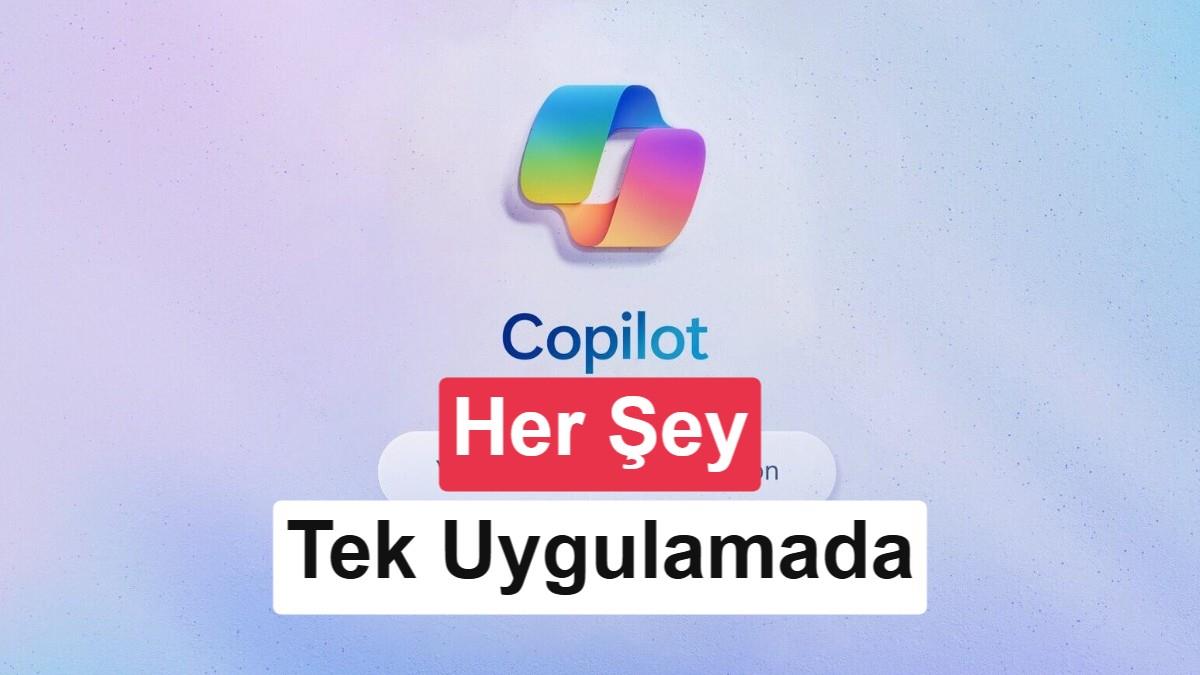 Microsoft'tan Yeni Hamle: Copilot İçin "Süper Uygulama" Geliyor