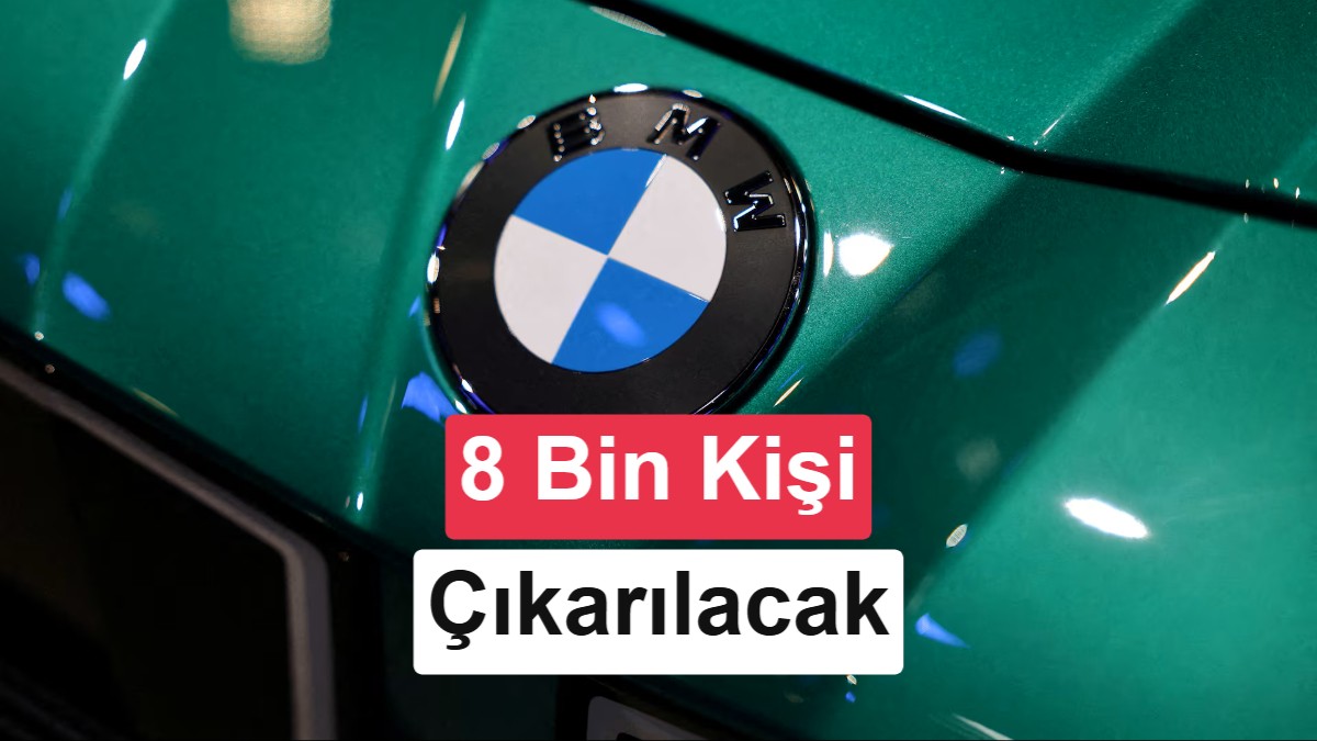 BMW'den Küçülme Kararı: Almanya'da 8 Bin Kişi İşten Çıkarılacak