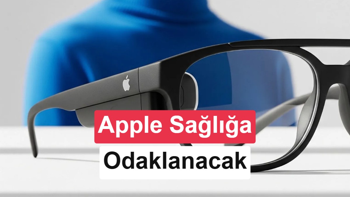 Apple'ın Yeni Akıllı Gözlük Planları Sızdırıldı: Odak Noktası Sağlık ve Fitness