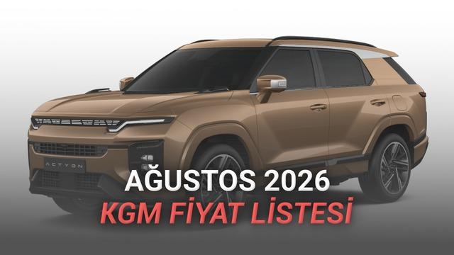 KGM Ağustos 2026 Fiyat Listesi Açıklandı: Elektrikli Torres EVX 2,4 Milyon TL