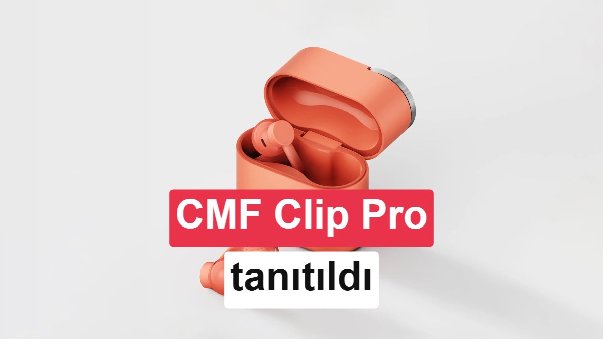 Nothing'den Yenilikçi Şarj Kutusuyla Dikkat Çeken CMF Clip Pro Kulaklık