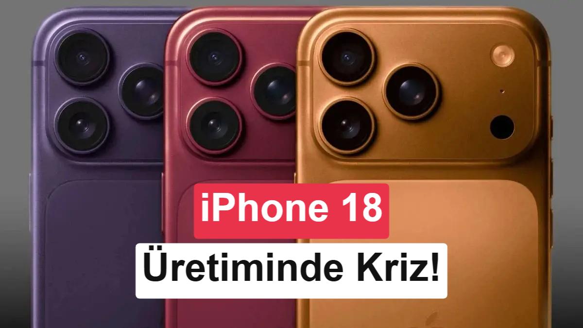 iPhone 18 Üretiminde DRAM Krizi: Apple'ın 1 Milyar Dolarlık Çipi Bellek Bekliyor