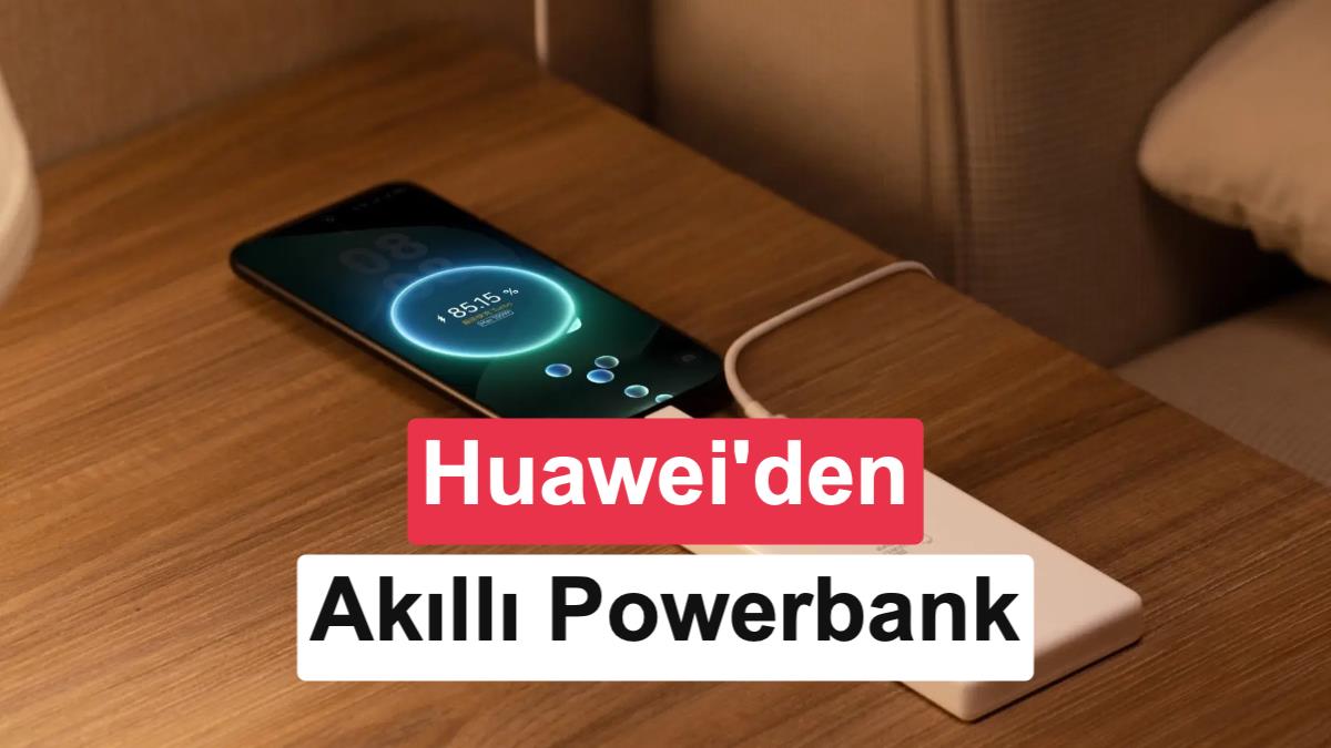 Huawei'den Kaybolmaya Son Veren Konum Takipli ve 100W Hızlı Şarjlı Akıllı Powerbank