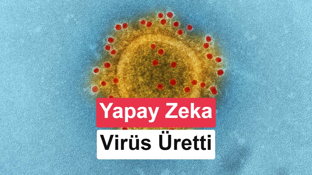 Biyolojide Yeni Dönem: Yapay Zeka Doğada Olmayan İşlevsel Virüsler Tasarladı
