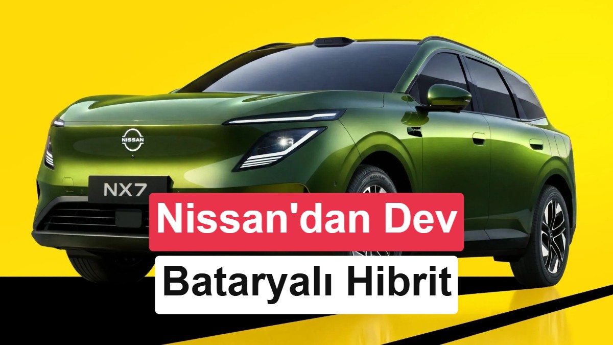 Nissan NX7 Tanıtıldı: 225 Km Elektrikli Menzil Sunan Dev Bataryalı Hibrit SUV