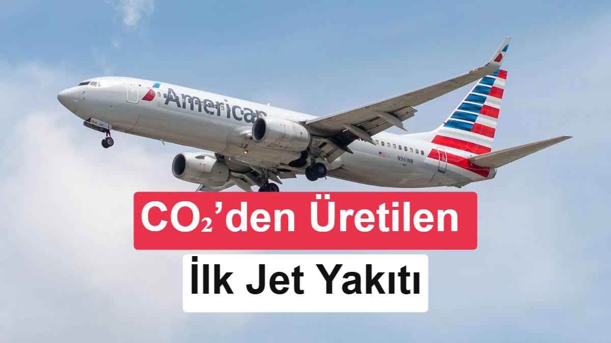Karbon Yakalama ile Üretilen Sentetik Jet Yakıtı (eSAF) İlk Kez Ticari Uçuşta Kullanıldı