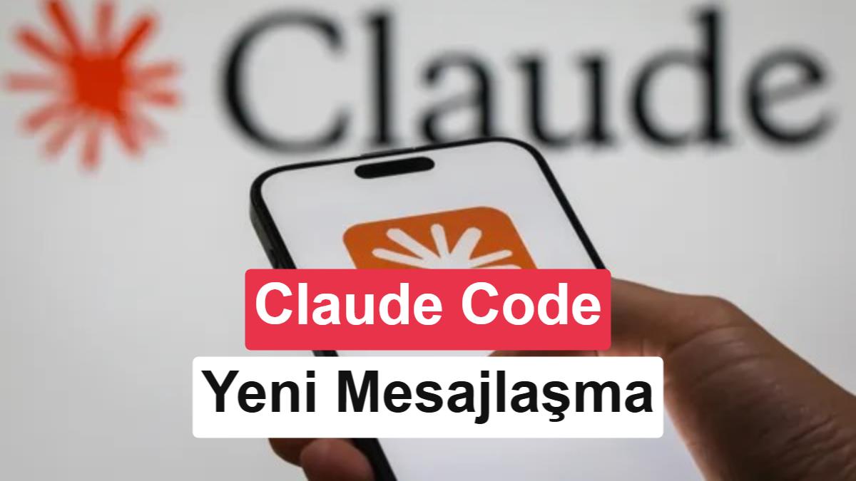 Claude Code Güncellemesi: Bağımsız Oturumlar Arası Mesajlaşma Özelliği Yayınlandı