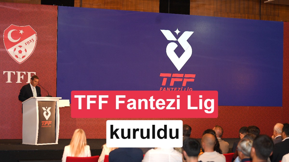 TFF Fantezi Lig Erişime Açıldı: Dijital Gelirler Kulüplere Aktarılacak