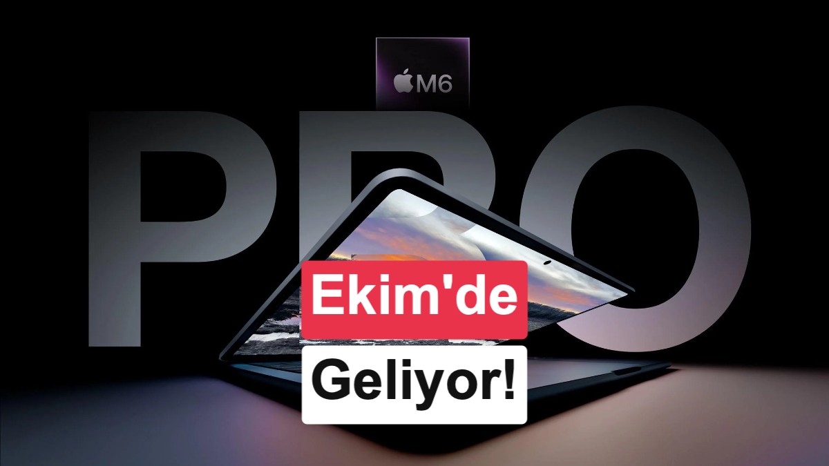 Apple, M6 Çipli MacBook Pro ve Yeni MacBook Ultra'yı Tanıtmaya Hazırlanıyor