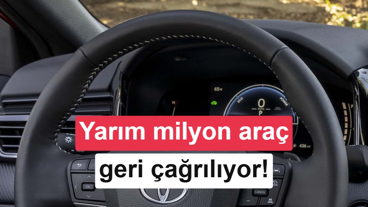 Toyota'dan Dev Geri Çağırma: Yarım Milyon Araç Ekran Yazılımı Hatası Yüzünden Servise Gidiyor