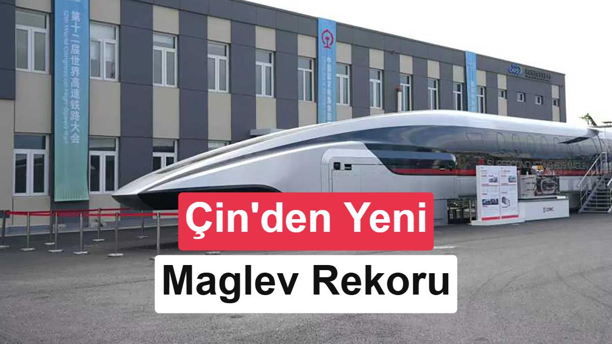 Çin'in Maglev Test Aracı 5,3 Saniyede 800 km/s Hıza Ulaşarak Rekor Kırdı