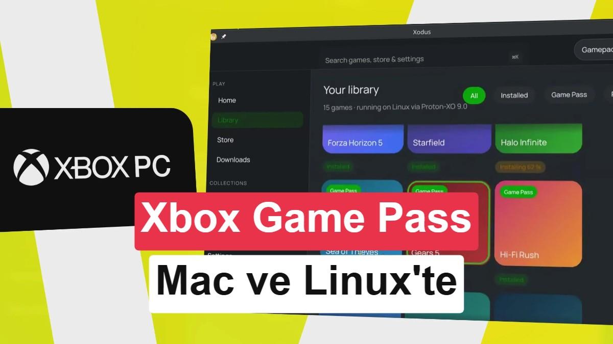Xodus Projesi: PC Game Pass Oyunları Linux ve Mac'e Geliyor
