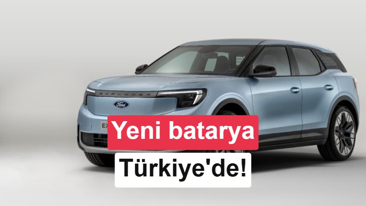 Yenilenen Elektrikli Ford Explorer ve Capri Türkiye'de: LFP Batarya ve Artan Menzil