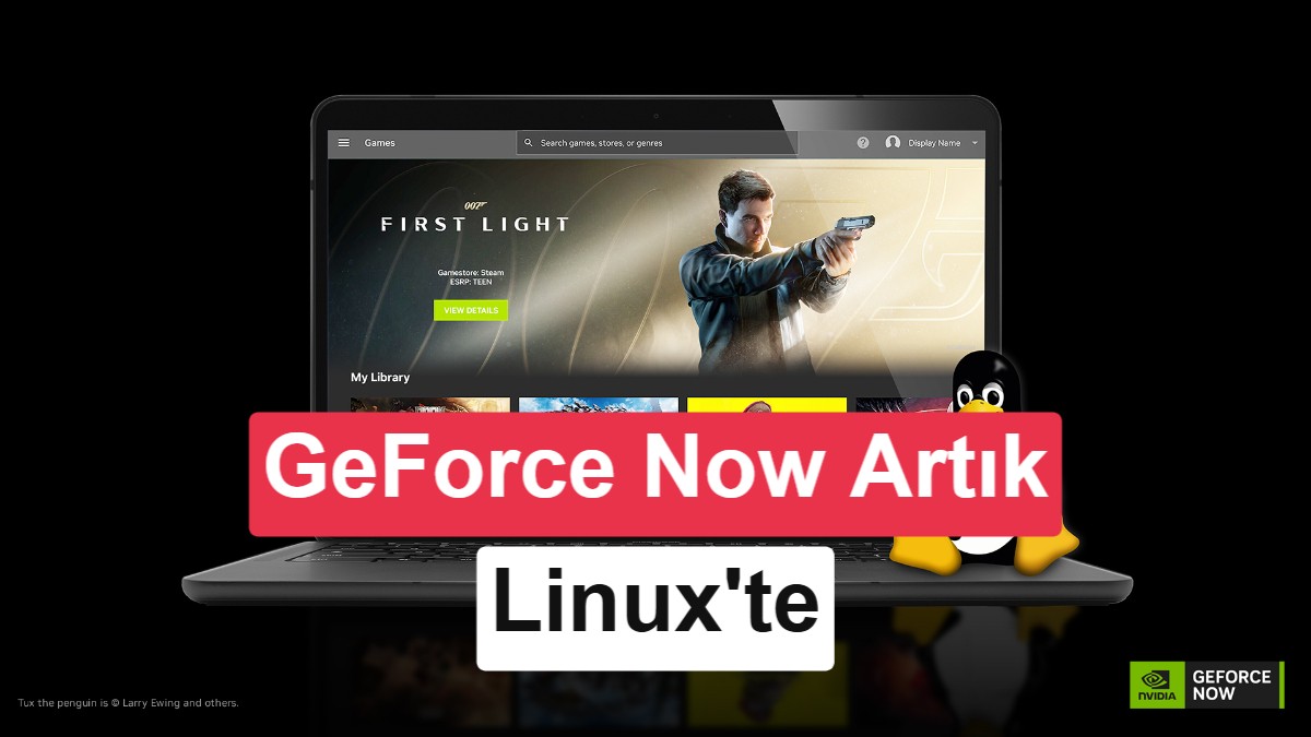 NVIDIA GeForce NOW Linux İçin Tam Sürüm Yayınlandı: DLSS ve Performans Güncellemesi