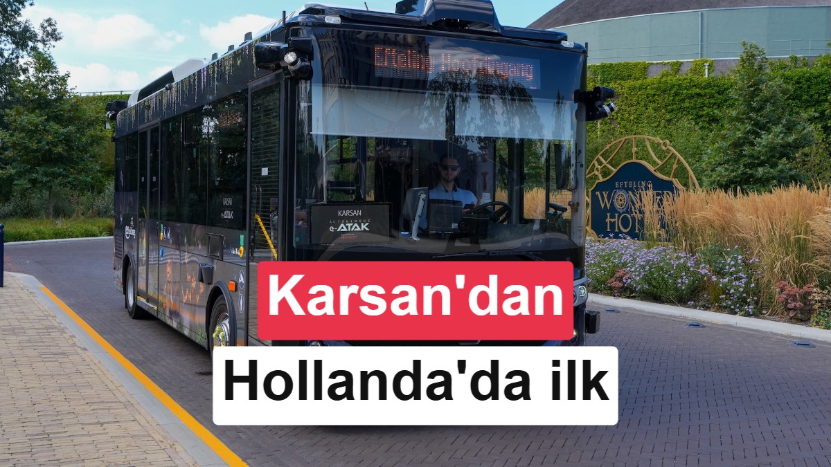 Türk İmzalı Karsan Otonom e-ATAK, Hollanda'daki Efteling Tema Parkında Hizmete Girdi