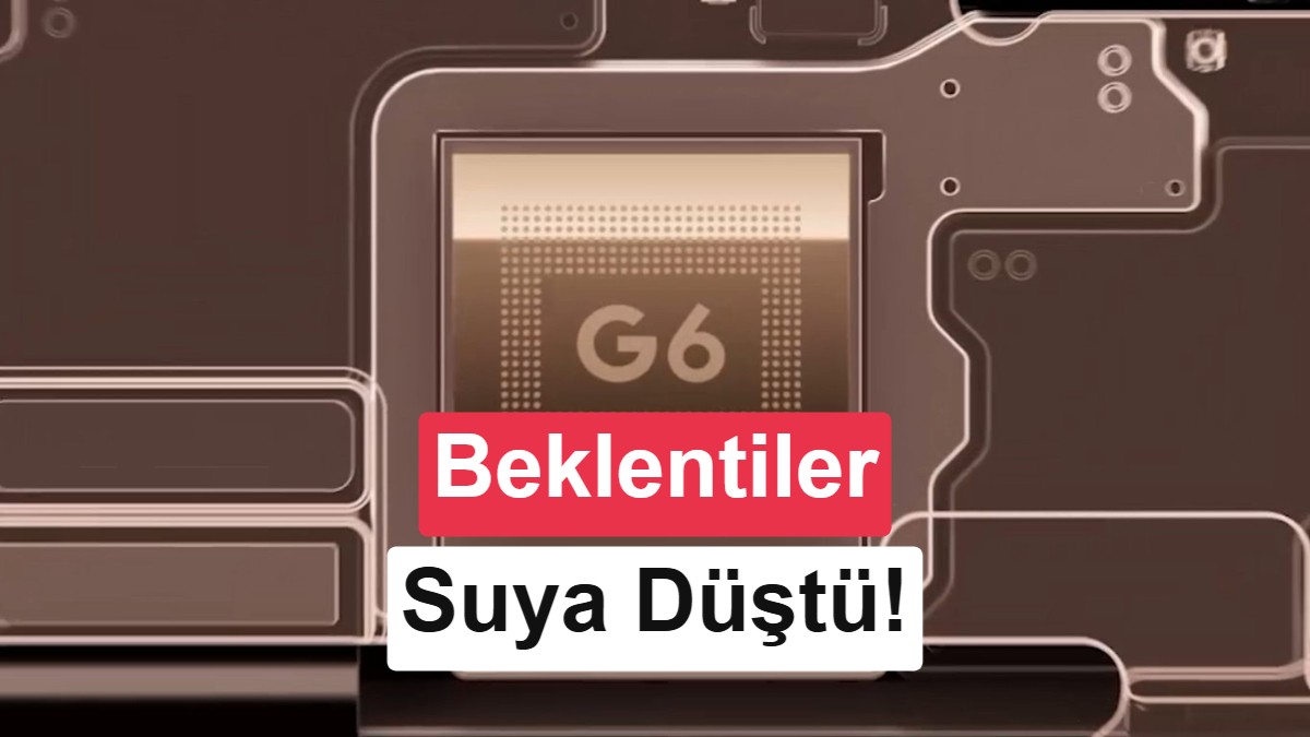Google'ın Yeni Tensor G6 İşlemcisi 2nm Yerine 3nm Teknolojisiyle Üretilecek