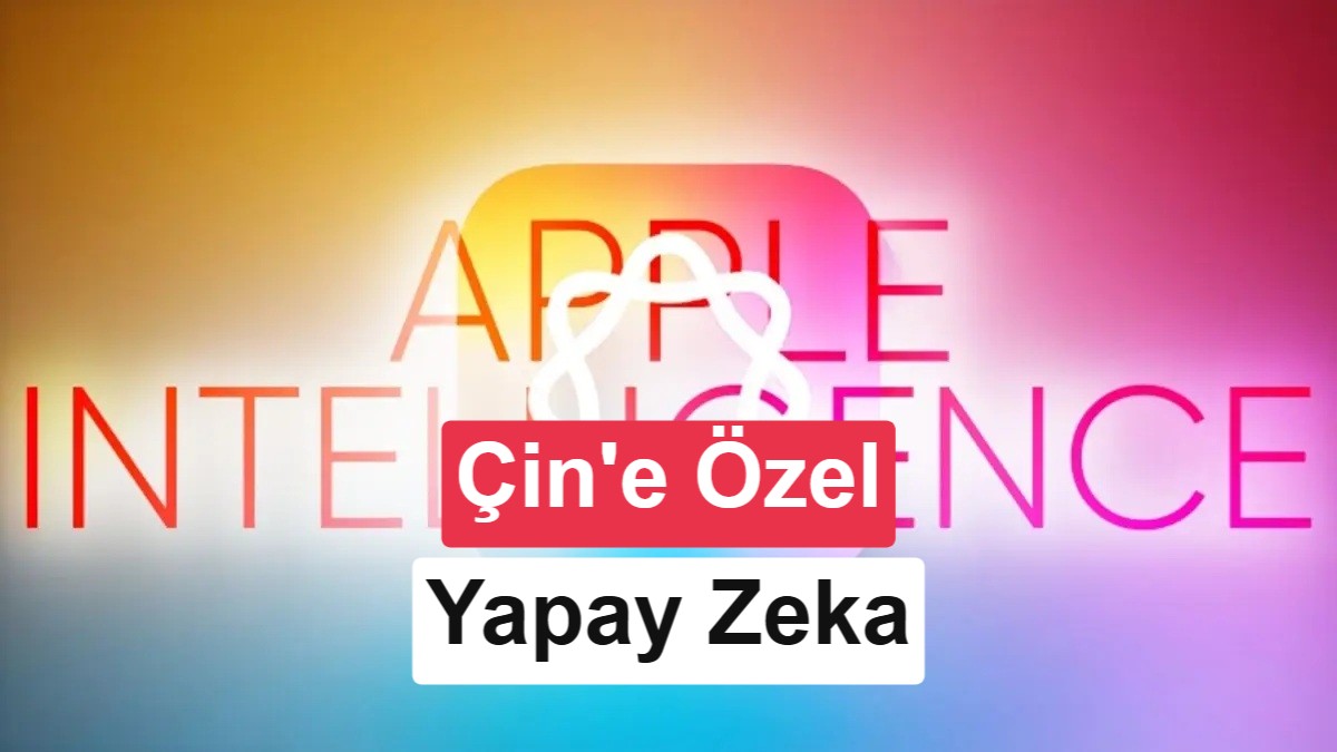 Apple, Çin'e Özel Apple Intelligence Modelini Alibaba İmzasıyla Tamamladı