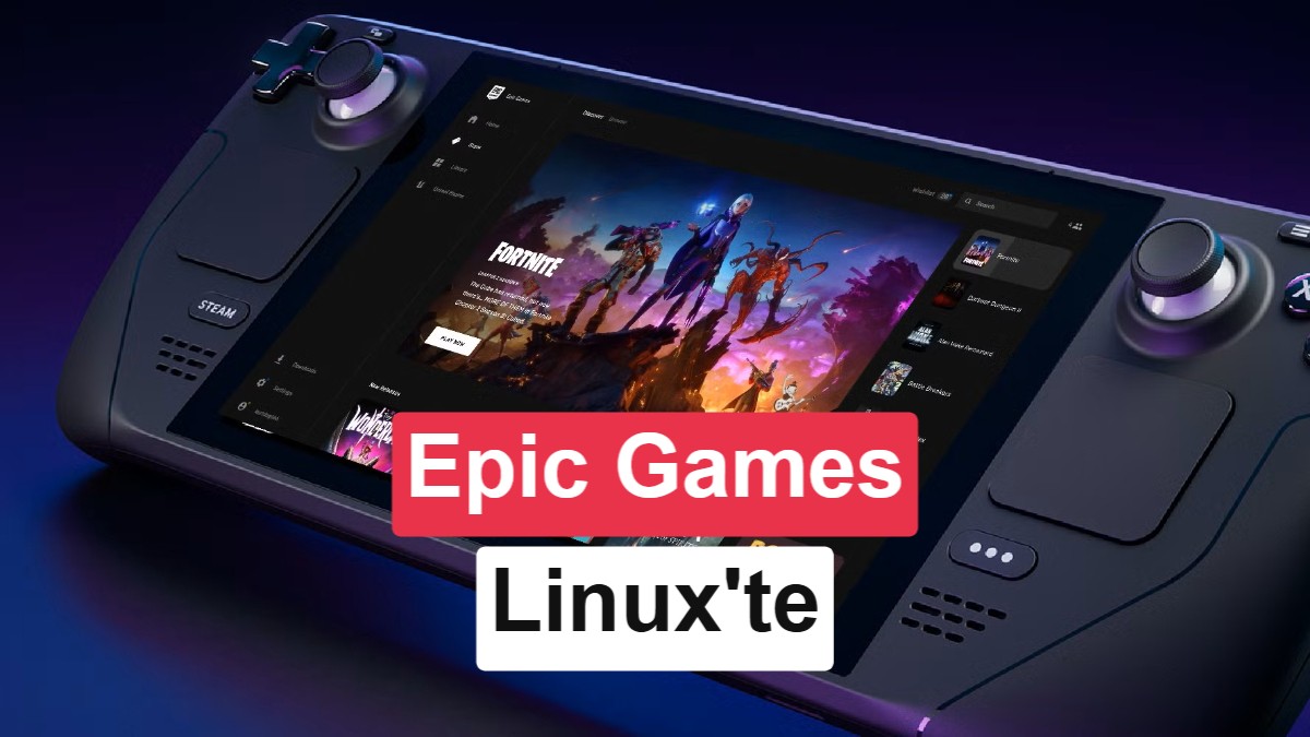 Epic Games Store İçin Resmi Linux Desteği Yolda