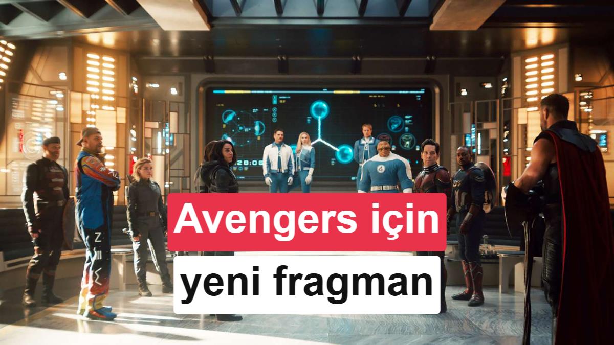 Avengers: Doomsday'in Yeni Fragmanı D23 Etkinliğinde Görücüye Çıktı