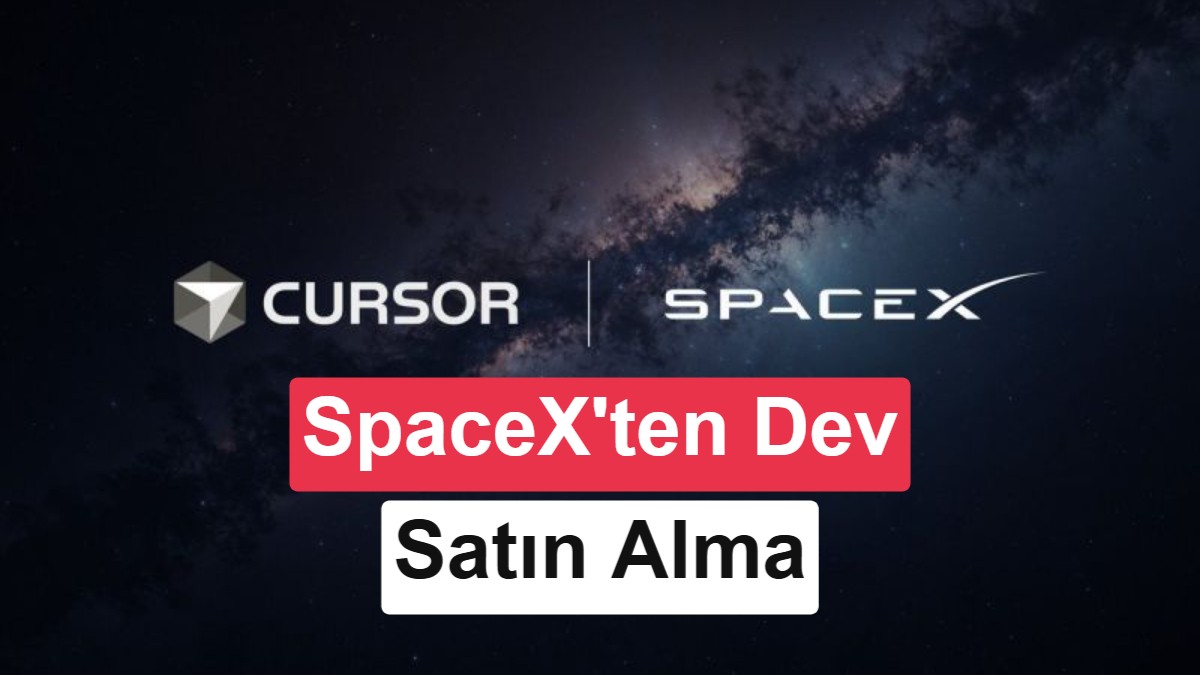 SpaceX'ten 60 Milyar Dolarlık Hamle: Yapay Zeka Kodlama Aracı Cursor'ı Satın Aldı