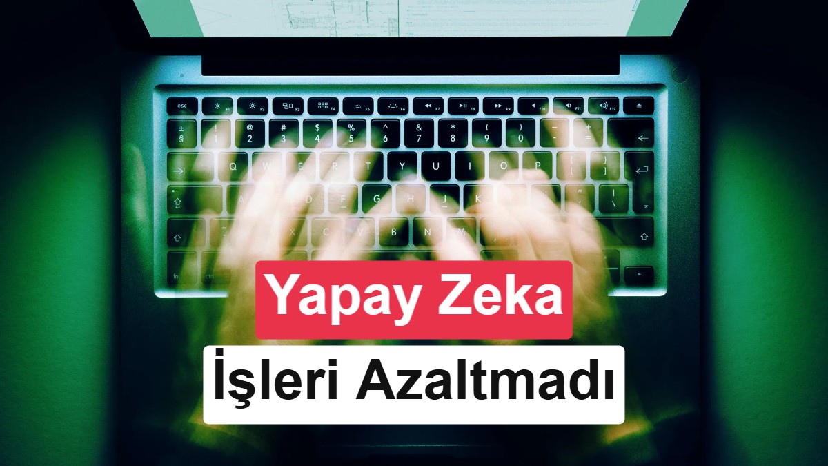 Yapay Zeka Çalışma Saatlerini Düşürmedi: Dev Şirketlerde Mesailer 90 Saati Buldu