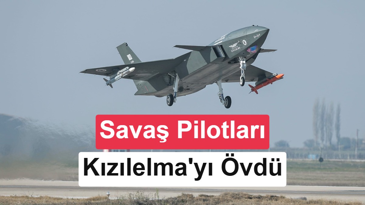 ABD'li Savaş Pilotlarından KIZILELMA'ya Övgü: "Çatışmanın İlk Gününde İstenecek Silah"